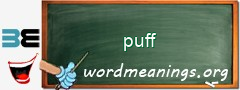 WordMeaning blackboard for puff